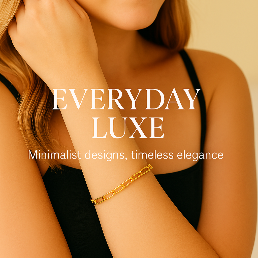 Everyday Luxe Collection